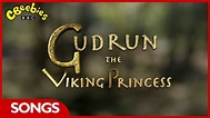CBeebies | Gudrun The Viking Princess | Theme Song - YouTube