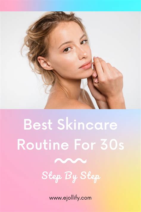 Best Skincare Routine For Your 30s And Anti Aging Tips Skin Care
