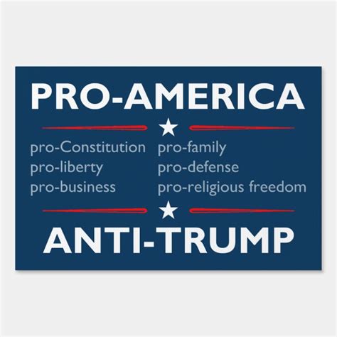 Pro America Anti Trump Yard Sign