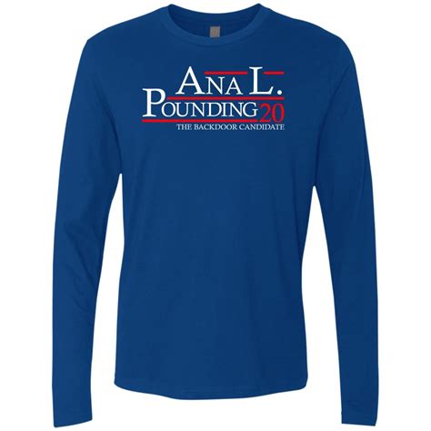 Anal Pounding 20 Premium Long Sleeve The Dudes Threads