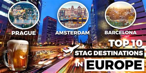 10 Best Stag Destinations Abroad Top Locations