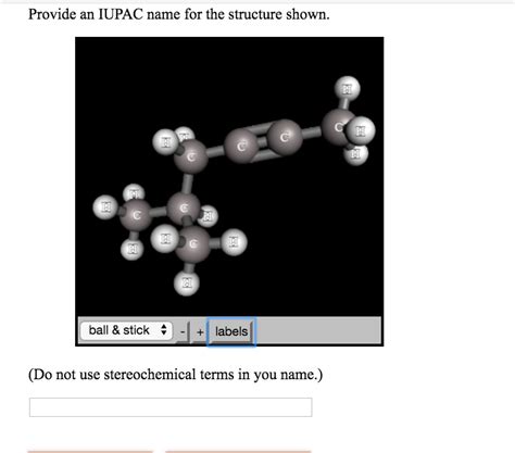 Solved Provide An Iupac Name For The Structure Shown Chegg