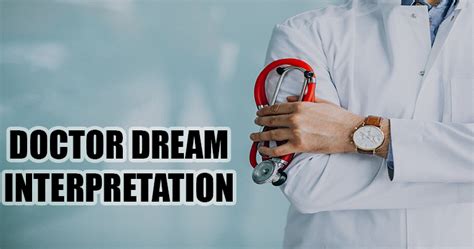 Seeing Doctor Dream Interpretation Guide To Dreams