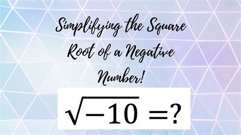 Simplifying The Square Root Of A Negative Number Youtube
