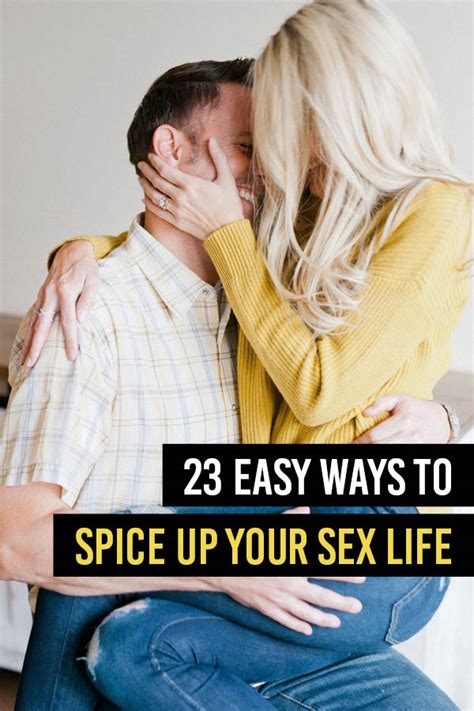 23 Easy And Sexy Ways To Spice Up Your Sex Life The Dating Divas
