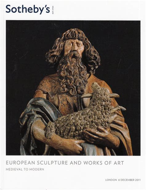 Sothebys European Sculpture And Works Of Art Medieval To Modern