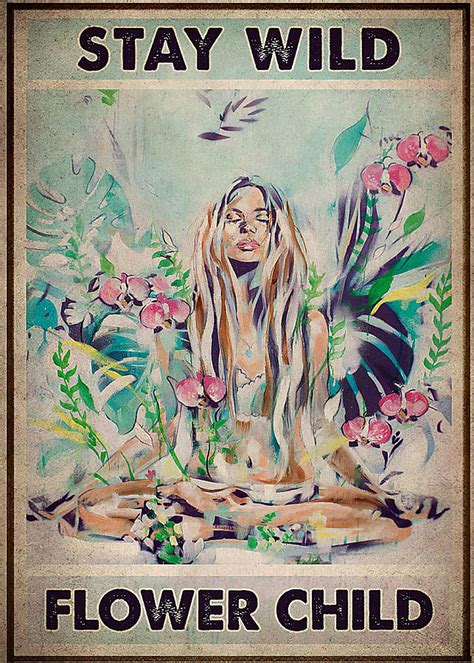 Flower Children Stay Wild Flower Child Digital Art By Gambrel Temple