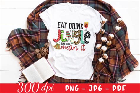 Eat Drink And Jingle Like You Mean It Png Graphic By Craftlabsvg