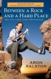 26+ quotes from Between a Rock and a Hard Place by Aron Ralston