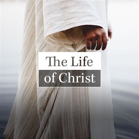 The Life Of Christ Good Catholic
