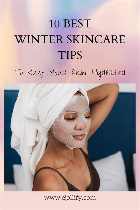 How To Care For Your Skin In Winter • 10 Tips For Winter Skincare