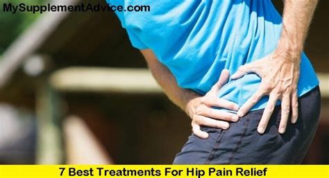 7 Best Treatments For Hip Pain Relief 2024 Supplementox