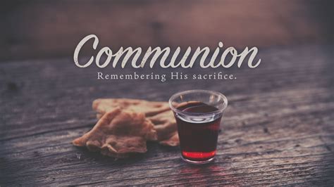 Prepare Yourself For Communion This Sunday Koinos Christian Fellowship