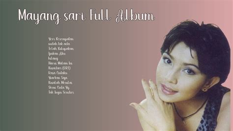 Mayang Sari Full Album Lagu Pop 90an 2000an Indonesia Populer Youtube