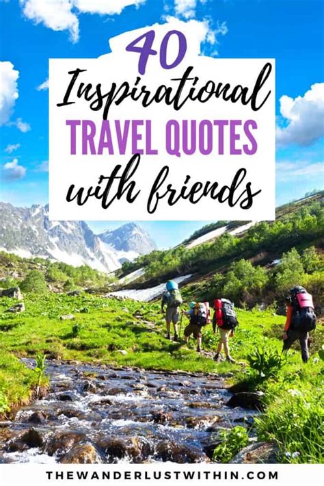 40 Best Travel Quotes With Friends In 2021 The