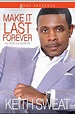 Make It Last Forever | Book by Keith Sweat | Official Publisher Page ...