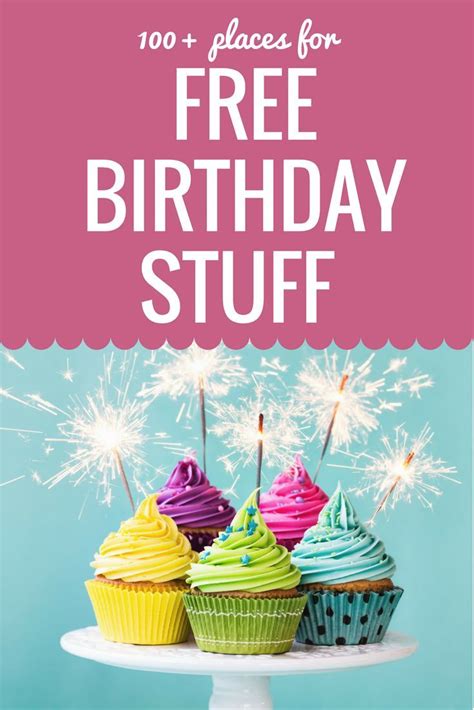 Birthday Freebies List Of Free Birthday Stuff Free Birthday Stuff
