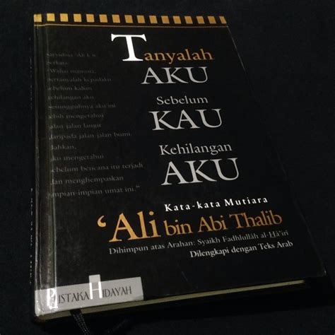 Nahjul balaghah, min kalaami sayyidina 'ali kw. Kata Mutiara Sayyidina Ali Bahasa Arab - Kumpulan Kata