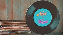 The History of New Wave Music and How It All Began | Lyreka
