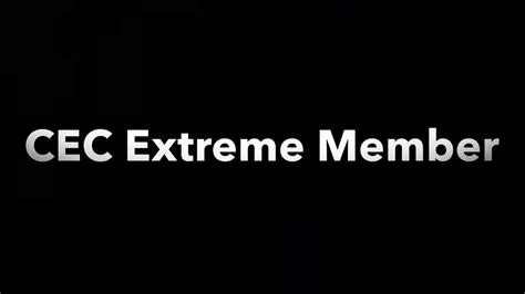 Cec Extreme Member Youtube