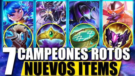 7 Campeones Rotos Con Los Nuevos Objetos League Of Legends Youtube