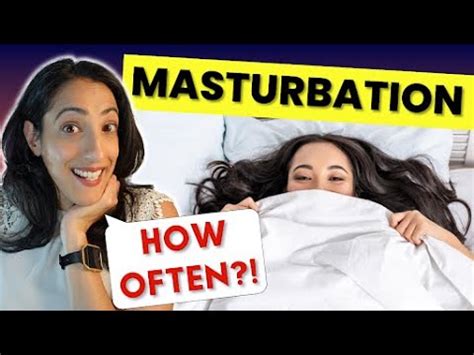 Masturbation Whos Doing It And How Often YouTube