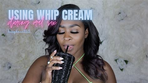 Using Whip Cream During Oral Naked Sunday Kissyfae454 Youtube