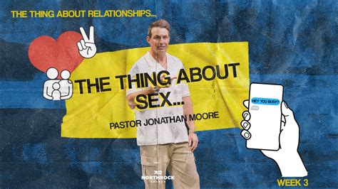 The Thing About Sex The Thing About Relationships Week 3 Youtube