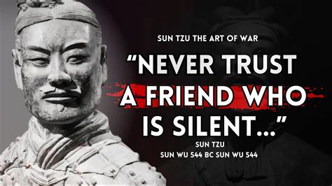 Sun Tzu Quotes Never Trust A Friend Who Is Silent Inspirational Quotes