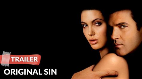 Original Sin Trailer Hd Antonio Banderas Angelina Jolie Youtube