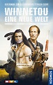Winnetou: Eine neue Welt - Der Roman zum gleichnamigen Fernseh-Event ...