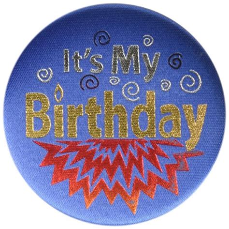 Designs Best Its My Birthday Button Designs