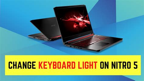 How To Change Keyboard Light On Acer Nitro 5 Youtube