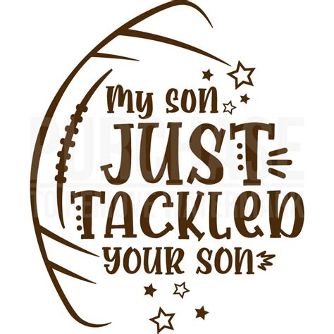 My Son Just Tackled Your Son Svg Football Game Day Moms T Shirt Design