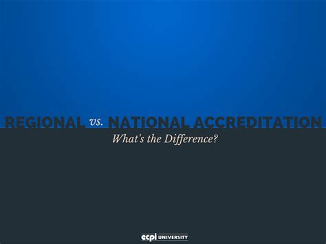Regional Vs National Accreditation Whats The Difference