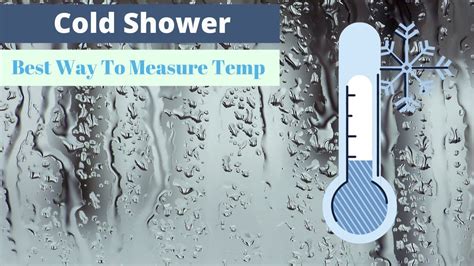 Best Way To Measure Cold Shower Temperatures Youtube
