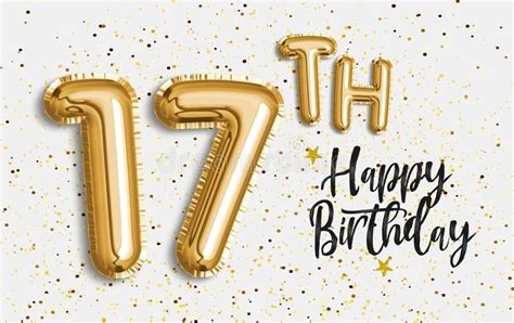 Happy 17th Birthday Gold Foil Balloon Greeting Background 17 Years