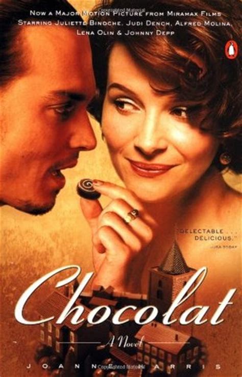 Collection of sourced quotations from chocolat (1999) by joanne harris. Chocolat (Chocolat, #1) by Joanne Harris