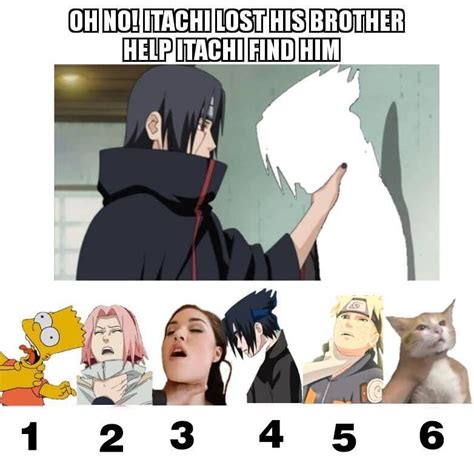 Itachi Needs Your Help Sasuke Choke Edits Know Your Meme Naruto Akatsuki Funny Naruto