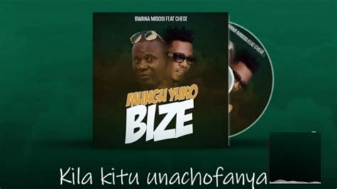 Bwana Misosi Ft Chege Mungu Yuko Bize Official Music Audio Video