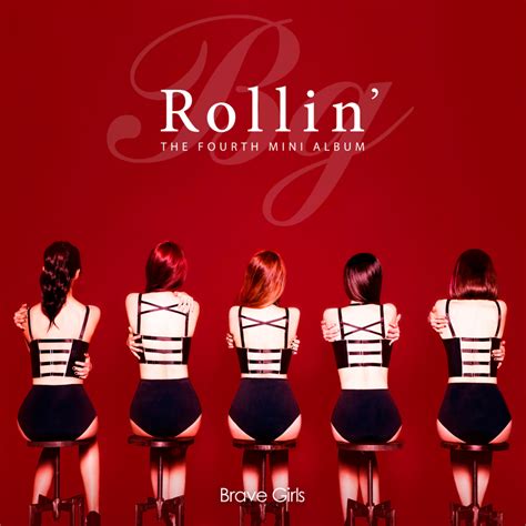 Brave Girls 브레이브걸스 롤린 Rollin Lyrics Genius Lyrics