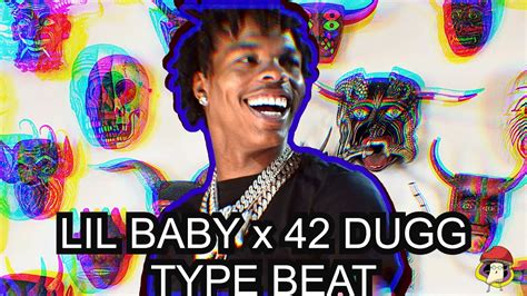 Free Lil Baby X 42 Dugg Type Beat Youtube