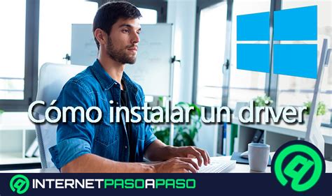 Instalar Driver En Windows 10 】guía Paso A Paso 2023