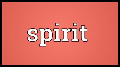 Spirit Meaning - YouTube