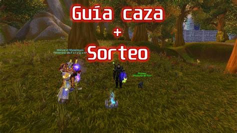 Guía Caza Sorteo Athenas Wow Youtube