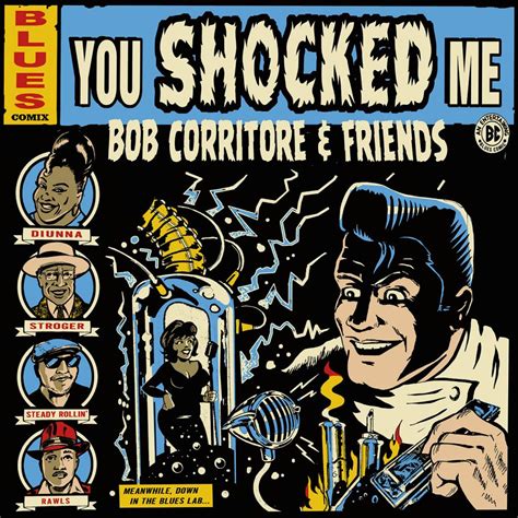 Bob Corritore And Friends To Release New Album ‘you Shocked Me