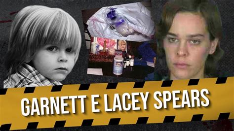 Caso Lacey Spears Morte De Garnett Spears Youtube