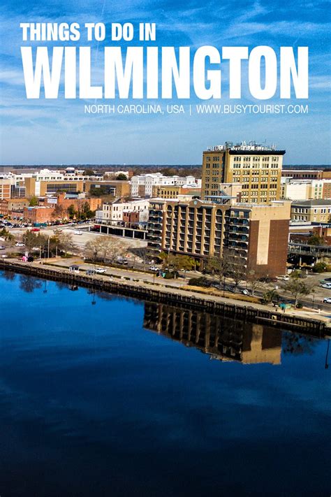 28 Best And Fun Things To Do In Wilmington Nc Attractions And Activities