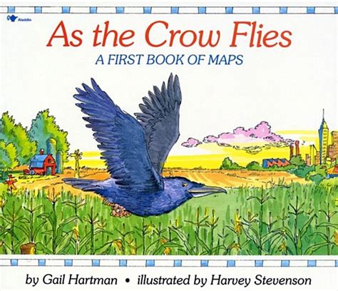Teachingbooks As The Crow Flies A First Book Of Maps