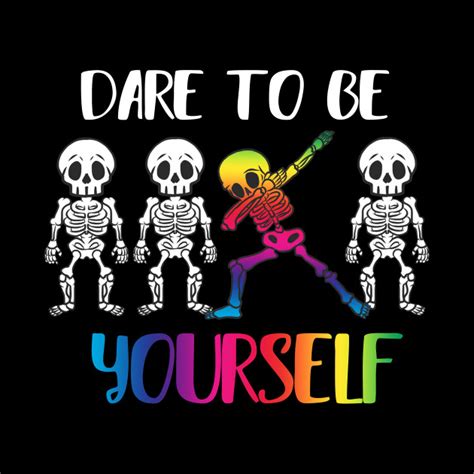 Dare To Be Yourself Dabbing Skeleton Lgbt Halloween Shirt Gay Pride